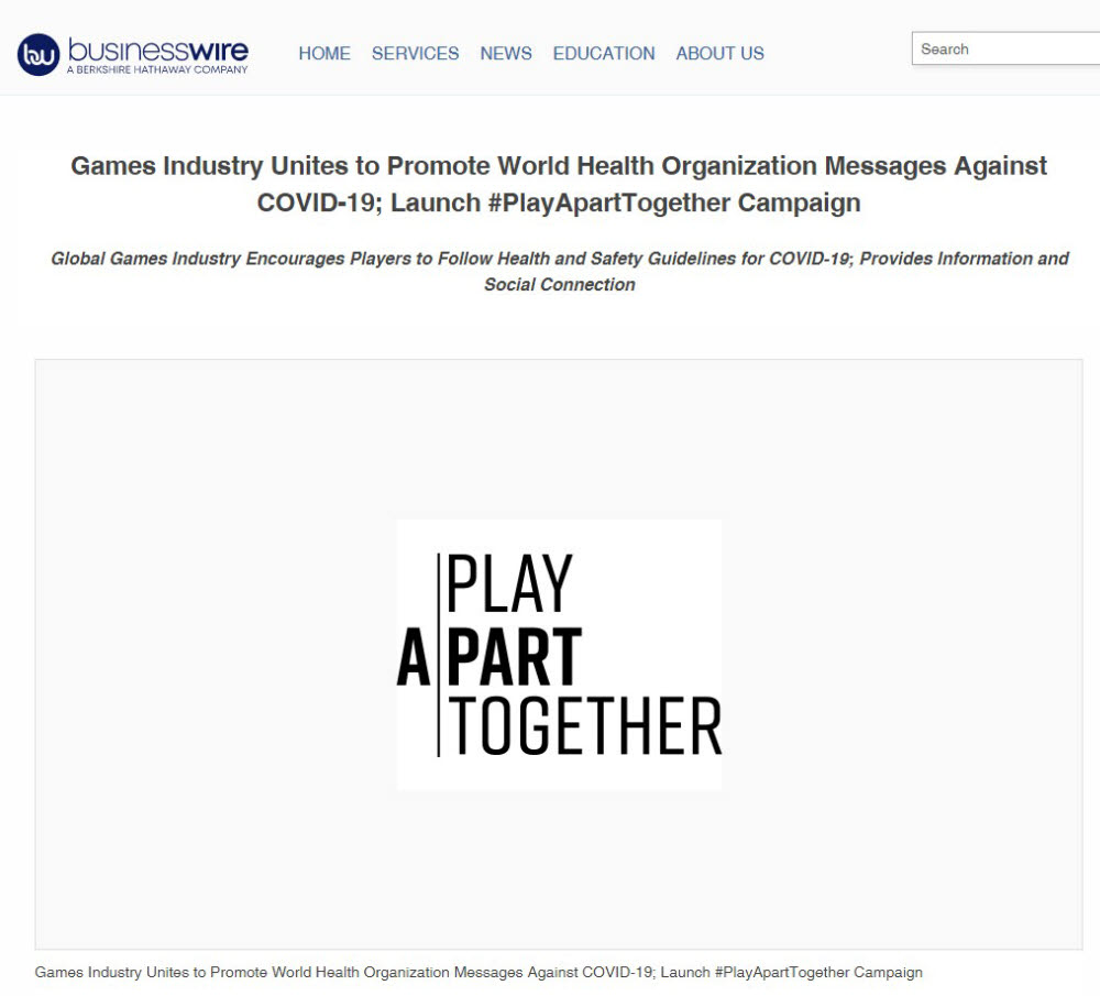 지난 1일 글로벌 게임사 18곳은 코로나19 확산을 늦추기 위한 세계보건기구(WHO)의 사회적 거리두기 메시지 전파를 위해 떨어져서 함께 플레이하자라는 의미의 #PlayApartTogether 캠페인에 동참했다. [출처=비즈니스와이어]